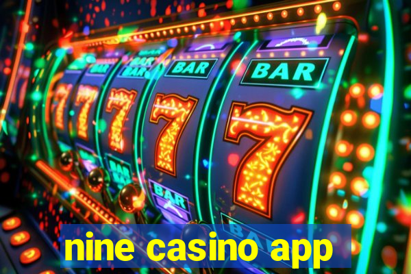 nine casino app